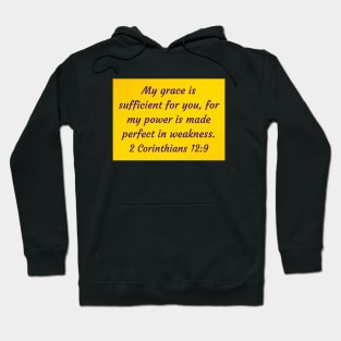 Bible Verse 2 Corinthians 12:9 Hoodie